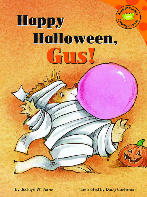 Title details for Happy Halloween, Gus! by Jacklyn Williams - Wait list